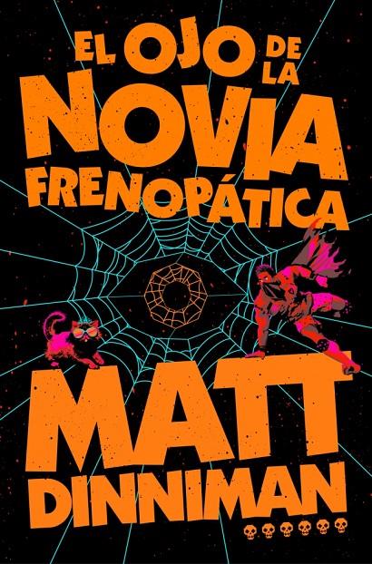 Ojo de la novia frenopática, el (Carl el Mazmorrero 6) | 9788410466470 | Dinniman, Matt