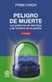 Peligro de muerte | 9788446058724 | Loaiza, Fonsi