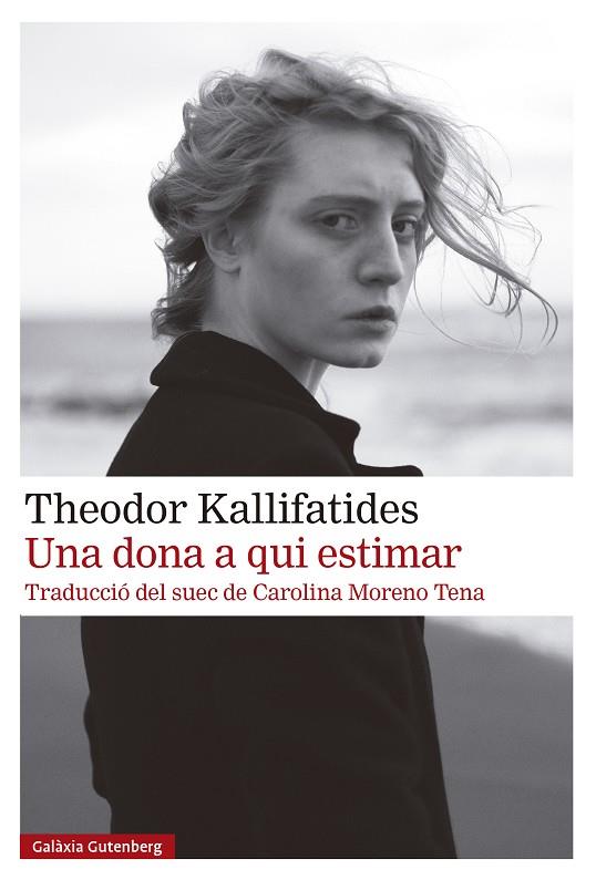 Una dona a qui estimar | 9791387605100 | Kallifatides, Theodor