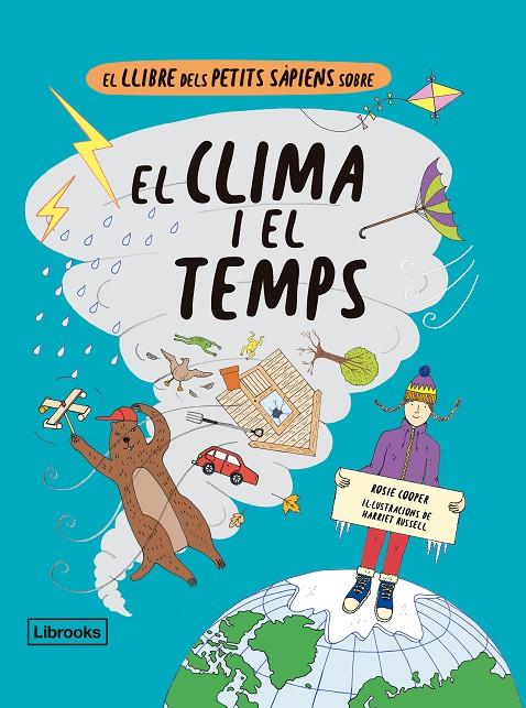 Llibre dels petits sàpiens sobre el clima i el temps, el | 9788412310160 | Cooper, Rosie/Russell, Harriet