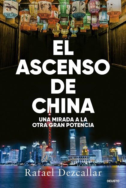 Ascenso de China, el | 9788423438693 | Dezcallar, Rafael