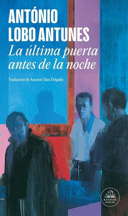 Última puerta antes de la noche, la | 9788439744740 | Lobo Antunes, António