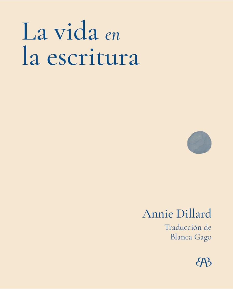 Vida en la escritura, la | 9788412899085 | Dillard, Annie