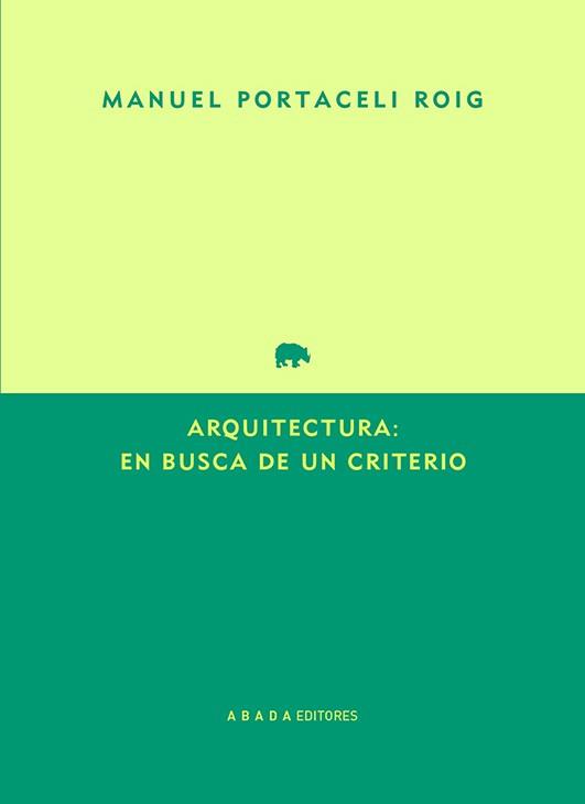 Arquitectura: en busca de un criterio | 9791387521226 | Portaceli Roig, Manuel