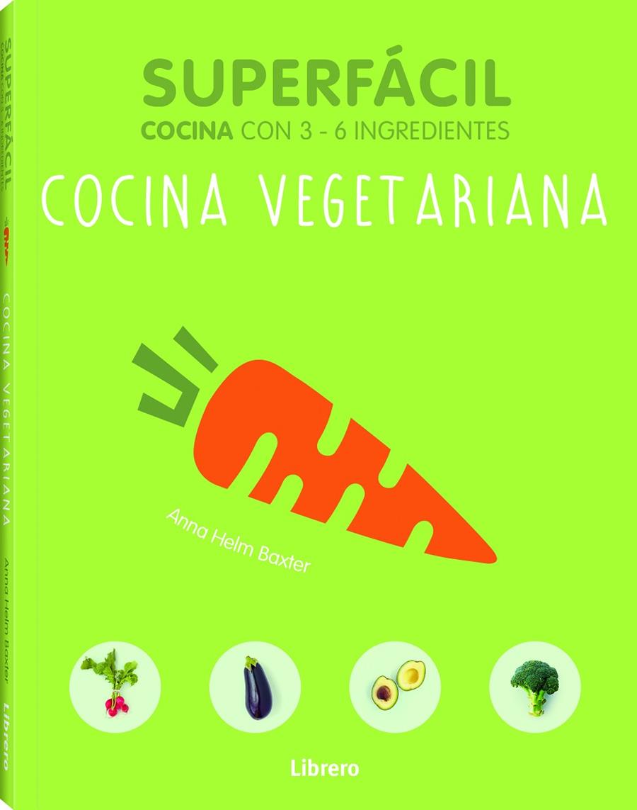Superfácil. Cocina vegetariana | 9789089988508 | Anna Hehul