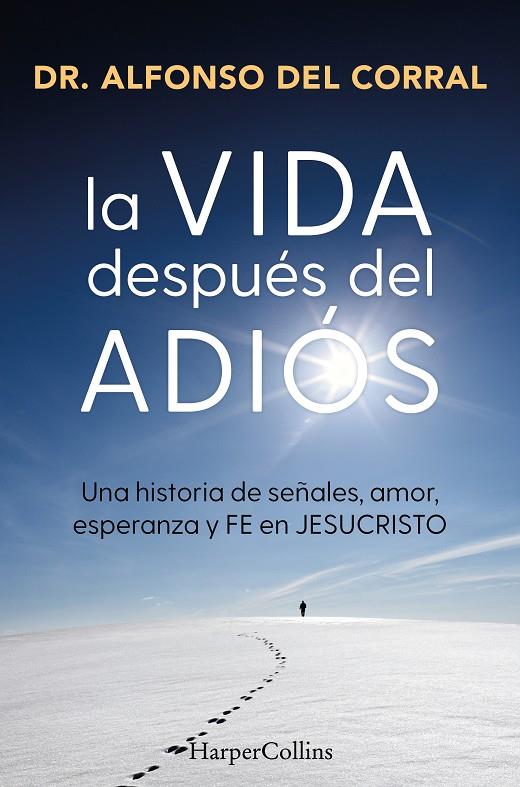 Vida después del adiós, la | 9788410645073 | del Corral de Salas, Dr. Alfonso