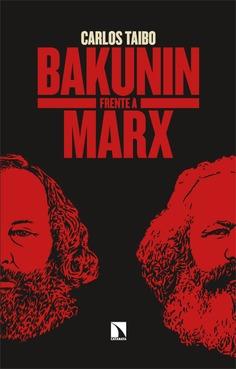 Bakunin frente a Marx | 9788410673854 | Taibo, Carlos