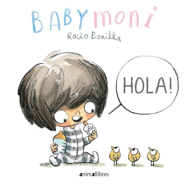 Hola!(Babymoni 1) | 9788417599973 | Bonilla Raya, Rocio