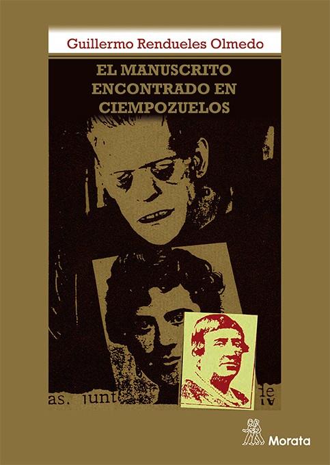 Manuscrito encontrado en Ciempozuelos, el | 9788471128430 | Rendueles Olmedo, Guillermo