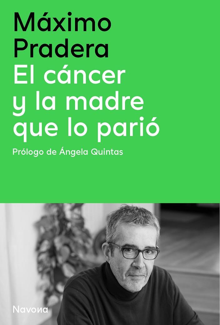 Cáncer y la madre que lo parió, el | 9788410180390 | Pradera Sánchez, Máximo/Quintas Quintas, Ángela