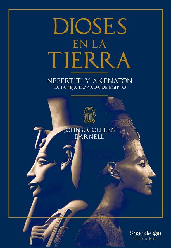 Dioses en la Tierra | 9788413612805 | Darnell, John / Darnell, Colleen