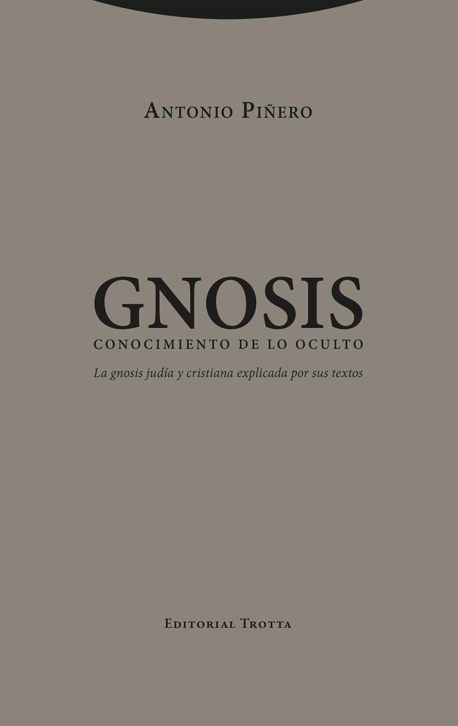 Gnosis. Conocimiento de lo oculto | 9788413643076 | Piñero, Antonio