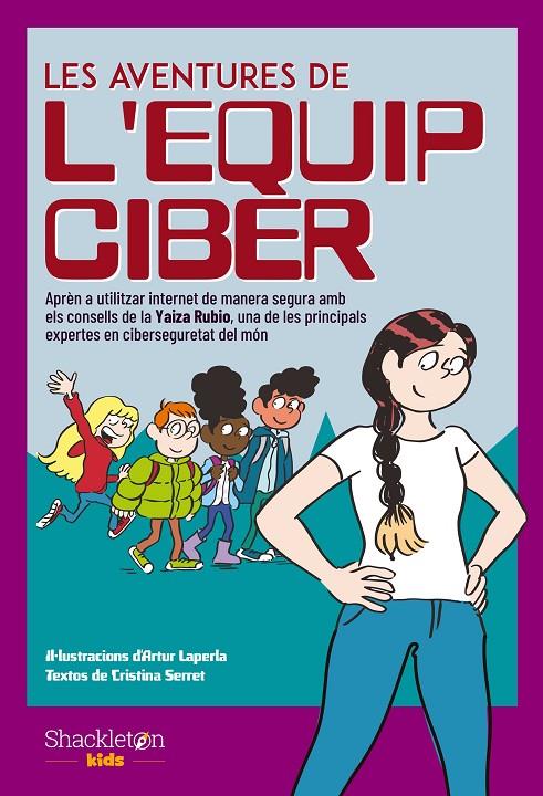 Aventures de l'Equip Ciber, les | 9788413611938 | Serret, Cristina/Rubio, Yaiza