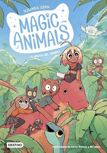 Gruta del tiempo, la (Magic Animals 12) | 9788408318521 | Isern, Susanna/Dalmau, Carles/López, Nil