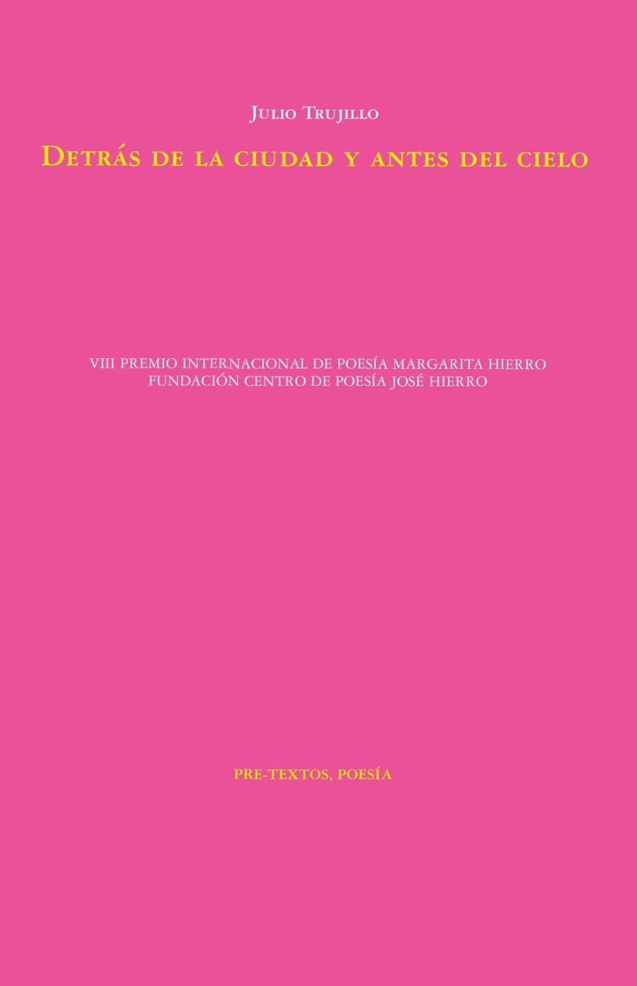 Detrás de la ciudad y antes del cielo | 9788410309456 | Trujillo, Julio