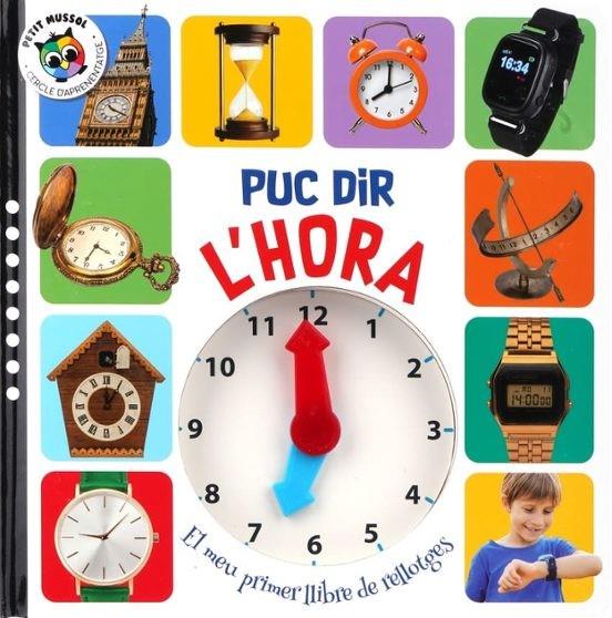 Puc dir l´hora - El meu primer llibre de rellotges | 9788742556542 | AA.VV., AA.VV.