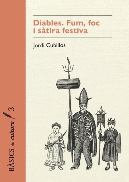 Diables. Foc, fum i sàtira festiva | 9791399103144 | Cubillos i Almiñana, Jordi