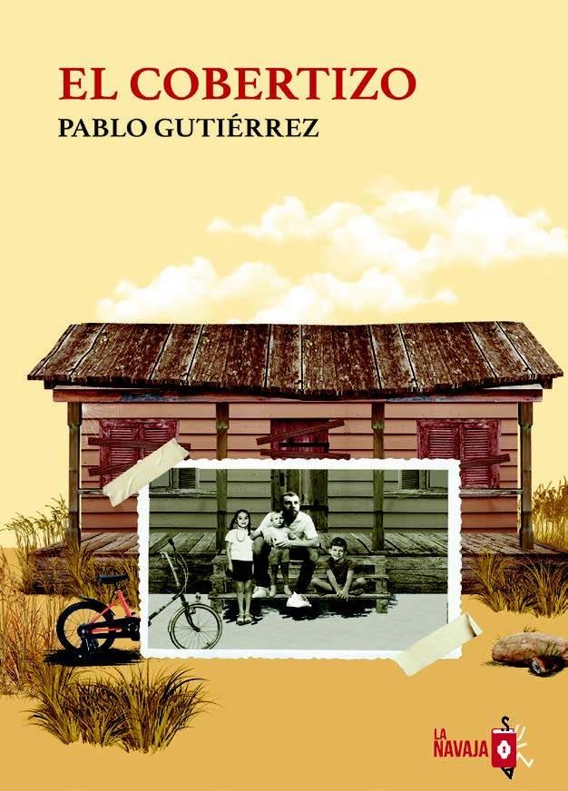 Cobertizo, el | 9788410234123 | Gutiérrez, Pablo
