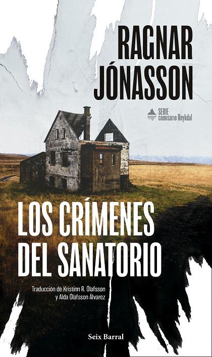 Crímenes del sanatorio, los (Serie Comisario Reykdal 1) | 9788432251399 | Jónasson, Ragnar
