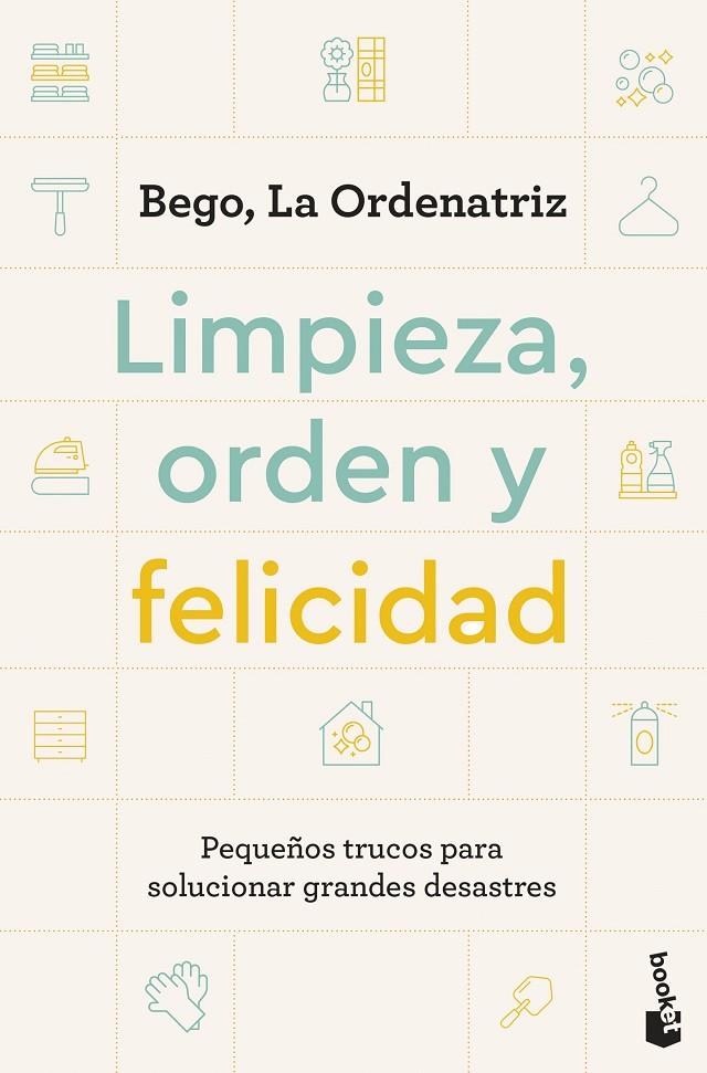 Limpieza, orden y felicidad | 9788408297604 | Bego, La Ordenatriz