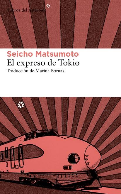 Expreso de Tokio, el | 9788415625544 | Matsumoto, Seicho