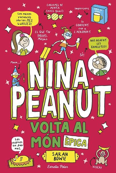 Volta al món èpica (Nina Peanut 3) | 9791387782535 | Bowie, Sarah