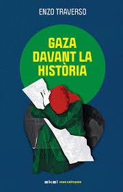 GAZA DAVANT LA HISTORIA | 9788446058199 | Traverso, Enzo Traverso