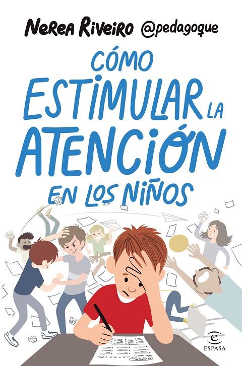 Cómo estimular la atención en los niños | 9788467078459 | Riveiro González, Nerea