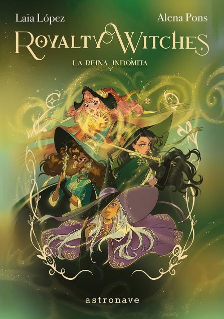 REINA INDOMITA, LA (ROYALTY WITCHES 3) | 9788467977646 | LAIA LOPEZ/PONS, ALENA