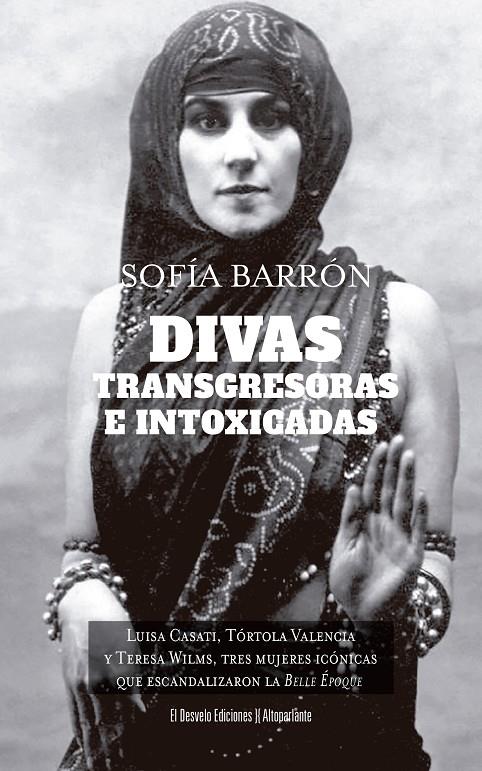 Divas, transgresoras e intoxicadas | 9791387799236 | Sofía Barrón