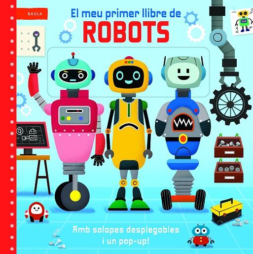 Meu primer llibre de robots, el | 9788447955220 | Macmillan Publishers