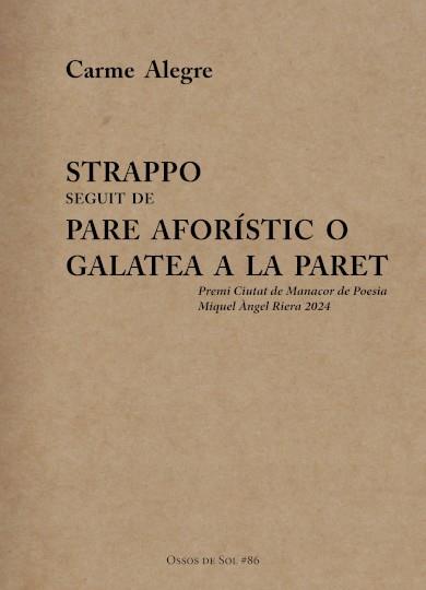 Strappo seguit de Pare Aforístic o Galatea a la paret | 9788412919103 | Alegre Beltran, Carme