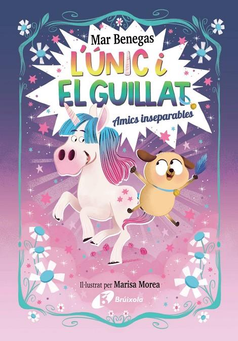 Amics inseparables (L'Únic i el Guillat 1) | 9788469645215 | Benegas, Mar