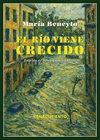 Río viene crecido, el | 9791387939427 | Beneyto, María