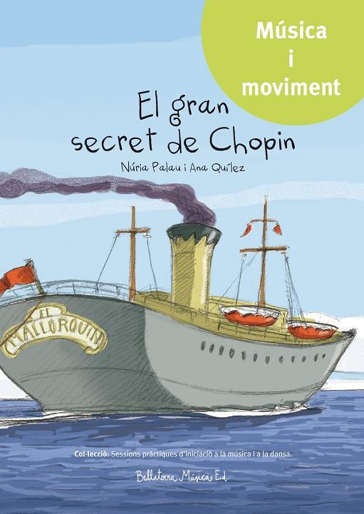 Gran secret de Chopin, el | 9788494555732 | Palau Franco, Núria / Quílez Ibáñez, Ana