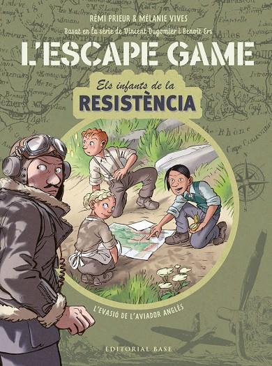 Infants de la Resistència, els. Escape Game. L'evasió de l'aviador anglès | 9788418434839 | Vives, Mélanie/Prieur, Rémi/Ers, Benoît/Dugomier, Vincent