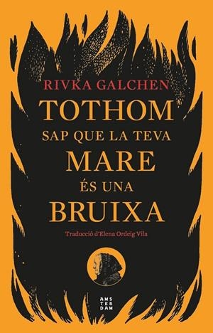 Tothom sap que la teva mare es una bruixa | 9788419960092 | GALCHEN, RIVKA