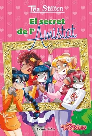 Secret de l'amistat, el (Tea Stilton) | 9788413897608 | Stilton, Tea