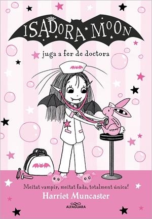 Isadora Moon juga a fer de doctora, la (La Isadora Moon 13) | 9788419688224 | Muncaster, Harriet