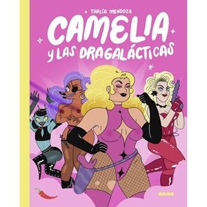 Camelia y las dragalácticas | 9788413714950 | Mendoza, Thalía