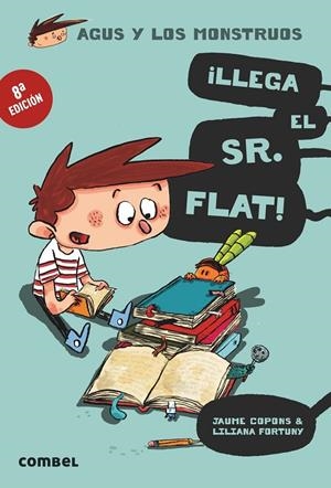 ¡Llega el Sr. Flat! (Agus y los monstruos 1) | 9788498259117 | Copons Ramon, Jaume