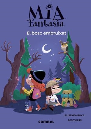Bosc embruixat, el (Mia Fantasia 6) | 9788491019978 | Roca, Elisenda