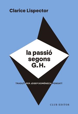 Passió segons G. H., la | 9788473294317 | Lispector, Clarice