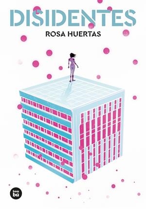 Disidentes | 9788483437988 | Huertas Gómez, Rosa