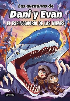 Espinosaurio de las nieves, el (Las aventuras de Dani y Evan 9) | 9788408282518 | Las aventuras de Dani y Evan