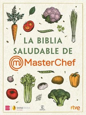 Biblia saludable de MasterChef, la | 9788467072280 | Shine / RTVE