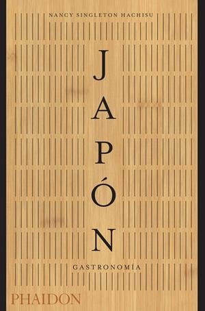 JAPON GASTRONOMIA | 9780714877716 | SINGLETON, NANCY