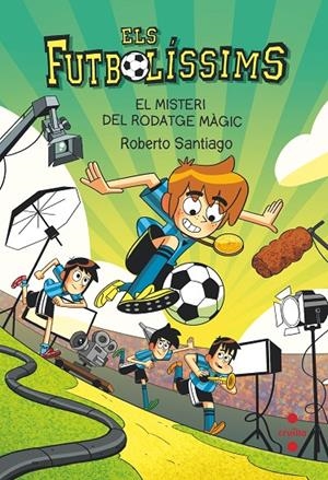 Misteri del rodatge màgic, el (Els Futbolissims 24) | 9788466156394 | Santiago, Roberto