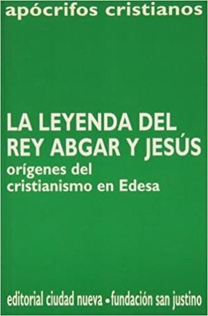Leyenda del rey Abgar y Jesús, la | 9788486987862 | Desconocido