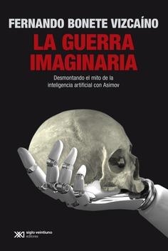 Guerra imaginaria, la | 9788432321009 | Bonete Vizcaino, Fernando